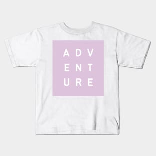 Adventure Minimalist Text Design in Light Pink Kids T-Shirt